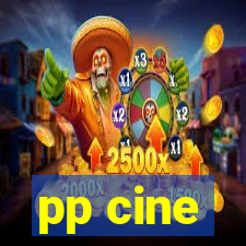 pp cine
